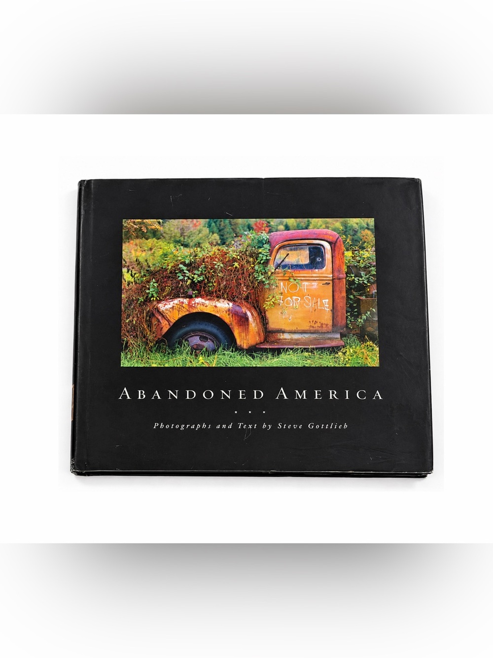 Abandoned America Steve Gottlieb 2002 Hardcover Coffee Table Photography Book VG